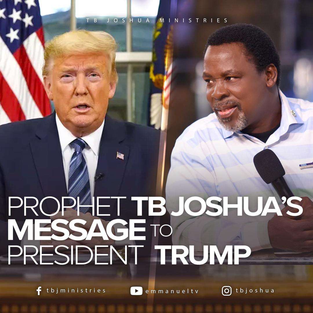 Tb Joshua send message to Trump