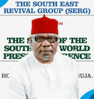 Chief Willy Ezugwu President  of South East group the SERG