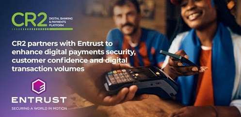 CR2 Partners with Entrust to Enhance Cardholder Digital Payment Experiences