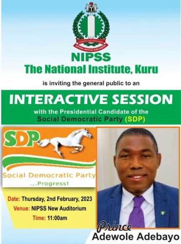 NIPSS Hosts SDP Presidential Candidate Adewole Adebayo At Maiden Interactive Discourse
