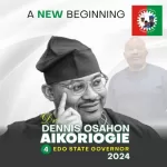 Edo State Governorship election 2024 and Dr Dennis Osahon Aikoriogie