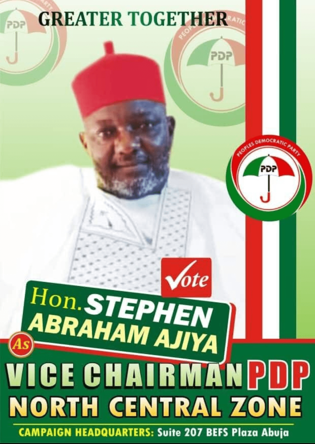 PDP North Central Zone chair: Hon Stephen Abraham Ajiya posters 