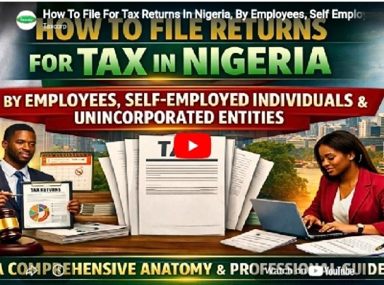 How to File Tax Returns in Nigeria, by Employees, Self-Employed Individuals & Unincorporated Entities